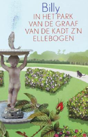 Cover boek: Billy in het park van de graaf Van De Kadt z'n ellebogen
