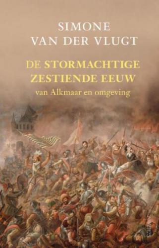 Cover boek: De stormachtige zestiende eeuw